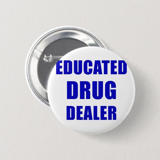 Gebildeter Drogenhändler (Apotheker) Button (Vorne & Hinten)