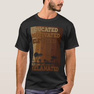 Gebildeter Motivierter Erhabener Melanisierter Leh T-Shirt