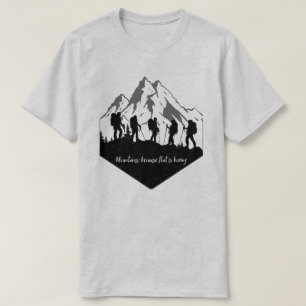Gebirge: Denn flach ist langweilig T-Shirt