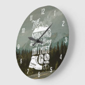 Gebirge, die rufen, müssen Ihr Foto Typografie geh Große Wanduhr (Winkel)