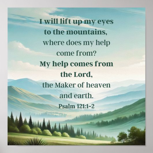 Gebirge Psalm 121:1-2 Schrift Ich heben meine Auge Poster (Vorne)
