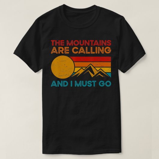 Gebirge rufen an und ich muss Ski fahren T-Shirt (Design vorne)