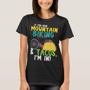 Gebirgsradfahrendes Taco-Liebhaber-lustiges T-Shirt