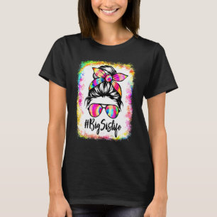 Gebleicht Big Sis Life Messy Bun Gefärbte Krawatte T-Shirt