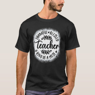 Gebleicht Dankbar Gesegnet Eine Art Von Chaos Dank T-Shirt
