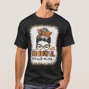 Gebleicht Eine dankbare Bonus-Mom ungeordnete Fris T-Shirt