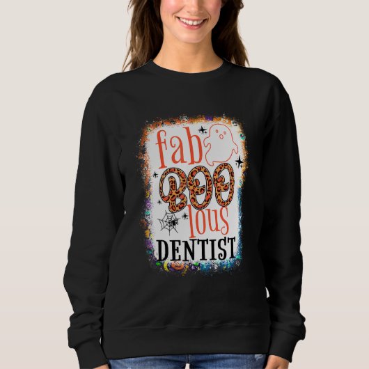 gebleicht Faboolous Dentist Zahnspad Halloween Sweatshirt (Vorderseite)