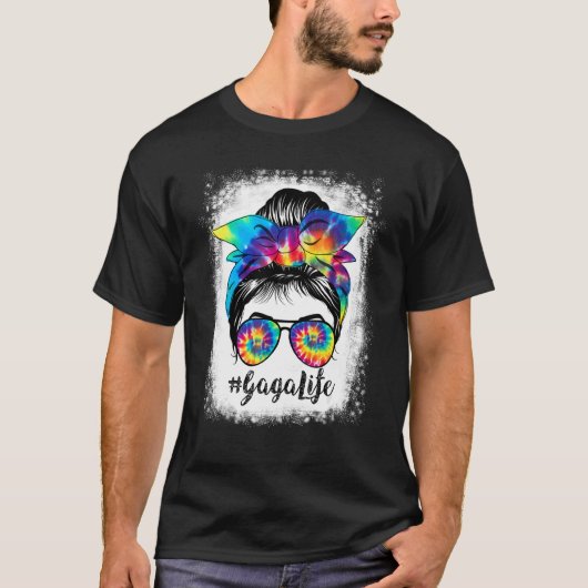 gebleicht Gaga Life Messy Hair Bun Gefärbte Krawat T-Shirt (Vorderseite)