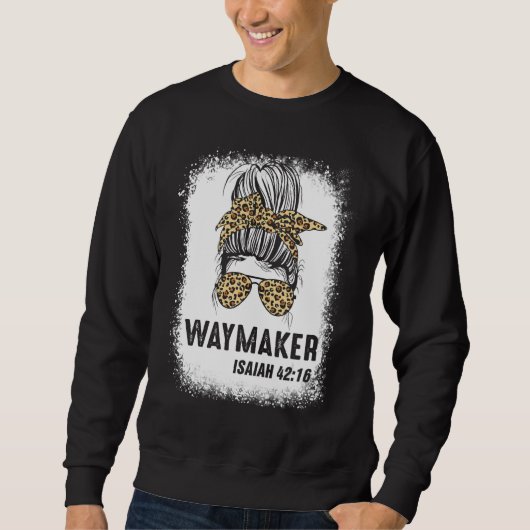 gebleicht Gesegnete Mama Messy Bun Waymaker Isaiah Sweatshirt (Vorderseite)