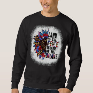 gebleicht Land der freien wegen der schönen Sonne Sweatshirt