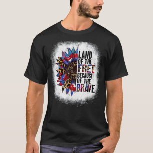 gebleicht Land der freien wegen der schönen Sonne T-Shirt