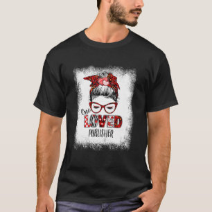 gebleicht Messy Bun One Loved Publisher Valentine T-Shirt