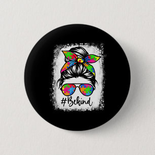 gebleicht sein Kind Autismus Bewusstsein Messy Bun Button