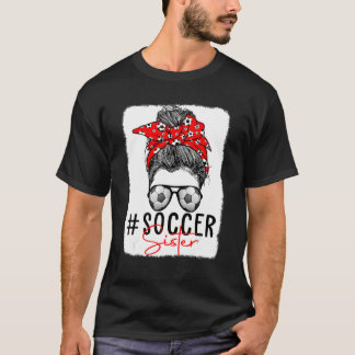 gebleicht Soocer Schwester Messy Bun Mama Leben Mu T-Shirt