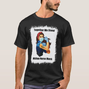 Gebleicht Zusammen stehen wir Krankenschwester Sta T-Shirt