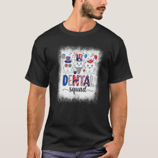 Gebleichtes Dental-Team 4. Juli Patriotisch Amerik T-Shirt