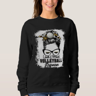 Gebleichtes Laut & Stolzes Volleyball-Stiefmutter- Sweatshirt