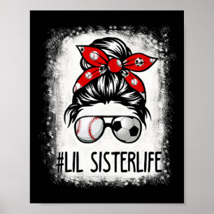 Gebleichtes Lil-Schwester-Leben Fußball Unordentli Poster