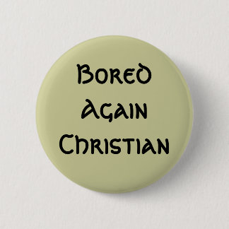 Gebohrtes wieder christliches button
