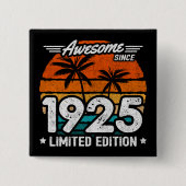 Geboren 1925 Limited Edition Retro Phantastisch se Button (Vorderseite)