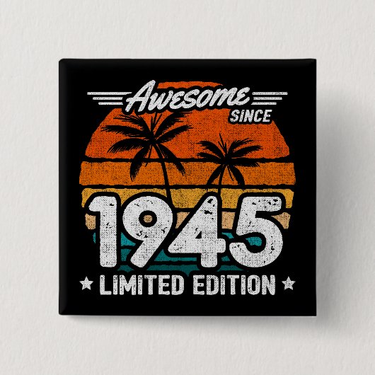 Geboren 1945 Limited Edition Retro Phantastisch se Button (Vorderseite)