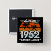 Geboren 1952 Limited Edition Retro Phantastisch se Button (Vorne & Hinten)