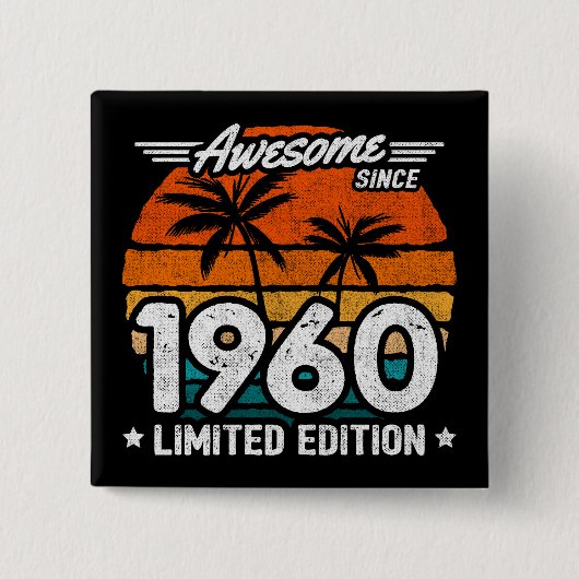 Geboren 1960 Limited Edition Retro Phantastisch se Button (Vorderseite)