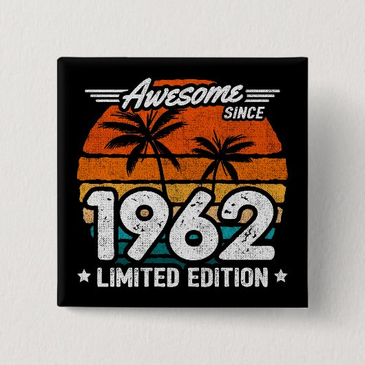 Geboren 1962 Limited Edition Retro Phantastisch se Button (Vorderseite)