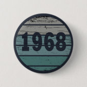 Geboren 1968 Vintage Geburtstagsgeschenke Button (Vorderseite)