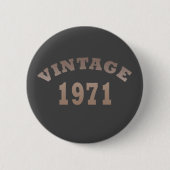 Geboren 1971 Vintages Geburtstagsgeschenk Button (Vorderseite)