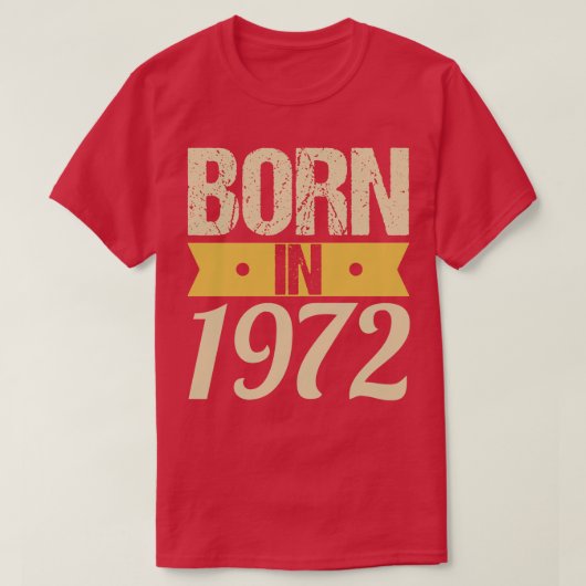 Geboren 1972 T-Shirt (Design vorne)