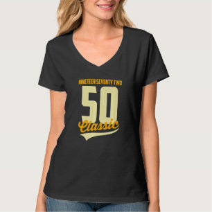 Geboren 1972 Worte 19 zweiundsiebzig klassische 50 T-Shirt