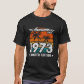 Geboren 1973 Limited Edition Retro Phantastisch se T-Shirt (Vorderseite)