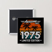 Geboren 1975 Limitierte Retro-Auflage Awesome seit Button (Vorne & Hinten)