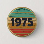 Geboren 1975 Vintag 50. Geburtstag Button (Vorderseite)