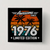 Geboren 1976 Limited Edition Retro Phantastisch se Button (Vorderseite)