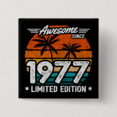 Geboren 1977 Limited Edition Retro Phantastisch se Button (Vorderseite)
