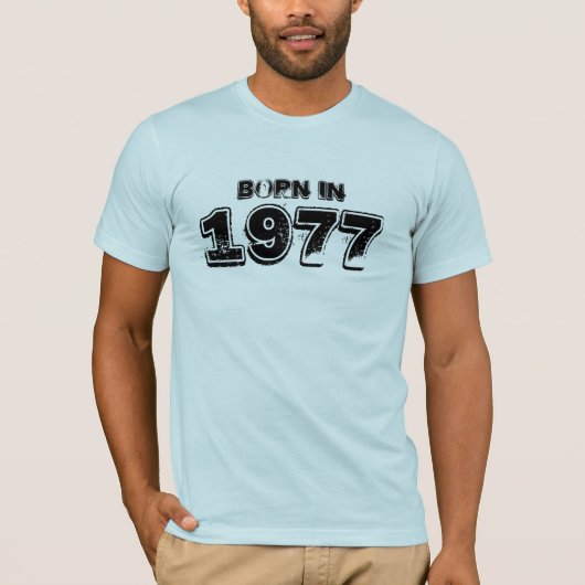 Geboren 1977 T-Shirt (Vorderseite)