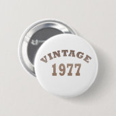 geboren 1977 Vintager Geburtstag Button (Vorne & Hinten)