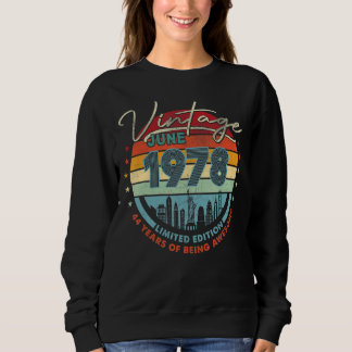 Geboren 1978 Vintag Juni 1978 44 Jahre alt Sweatshirt