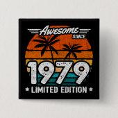 Geboren 1979 Limited Edition Retro Phantastisch se Button (Vorderseite)