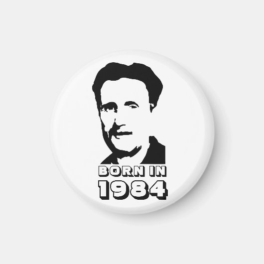 Geboren 1984 (George Orwell) Magnet (Vorne)