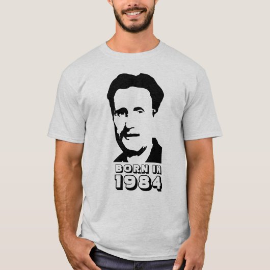 Geboren 1984 (George Orwell) T-Shirt (Vorderseite)