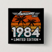 Geboren 1984 Limited Edition Retro Phantastisch se Button (Vorderseite)