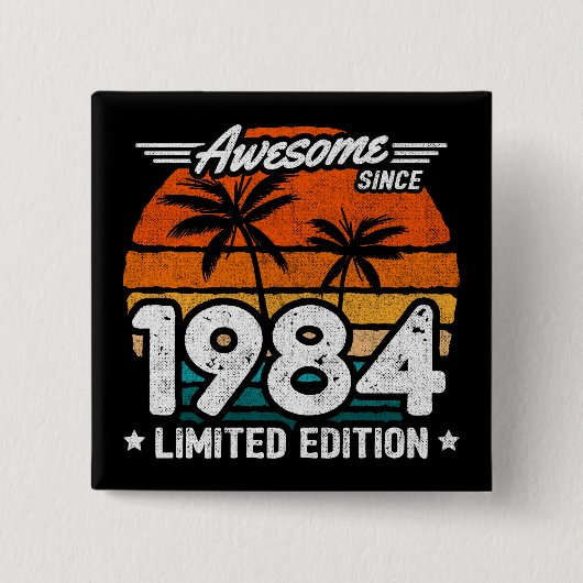 Geboren 1984 Limited Edition Retro Phantastisch se Button (Vorderseite)