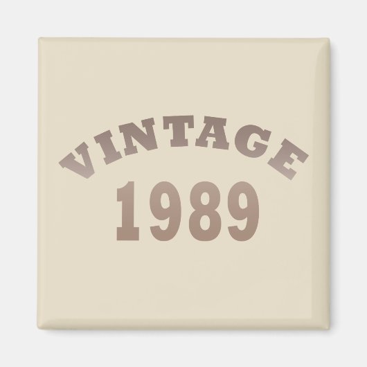 geboren 1989 Vintages Geburtstagsgeschenk Magnet (Vorne)