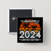 Geboren 2024 Limited Edition Retro Phantastisch se Button (Vorne & Hinten)