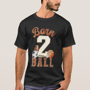 Geboren 2 Ball 2. Geburtstag Sport 2 Jahre Junge S T-Shirt