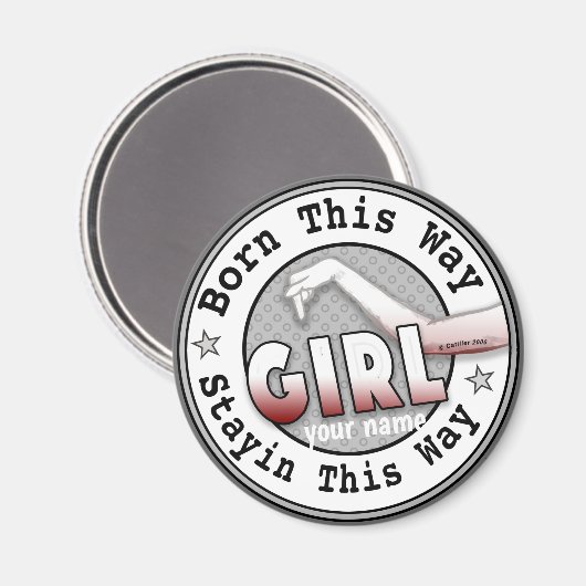 Geboren-A-Mädchen Magnet (Vorderseite/Rückseite)