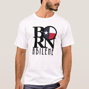 GEBOREN Abilene Texas T-Shirt